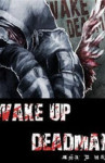 Read Manga Online Wake Up Deadman : Webtoons
